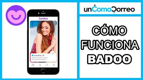 cómo funciona badoo|Badoo ≫ Qué es y cómo funciona y para qué sirve